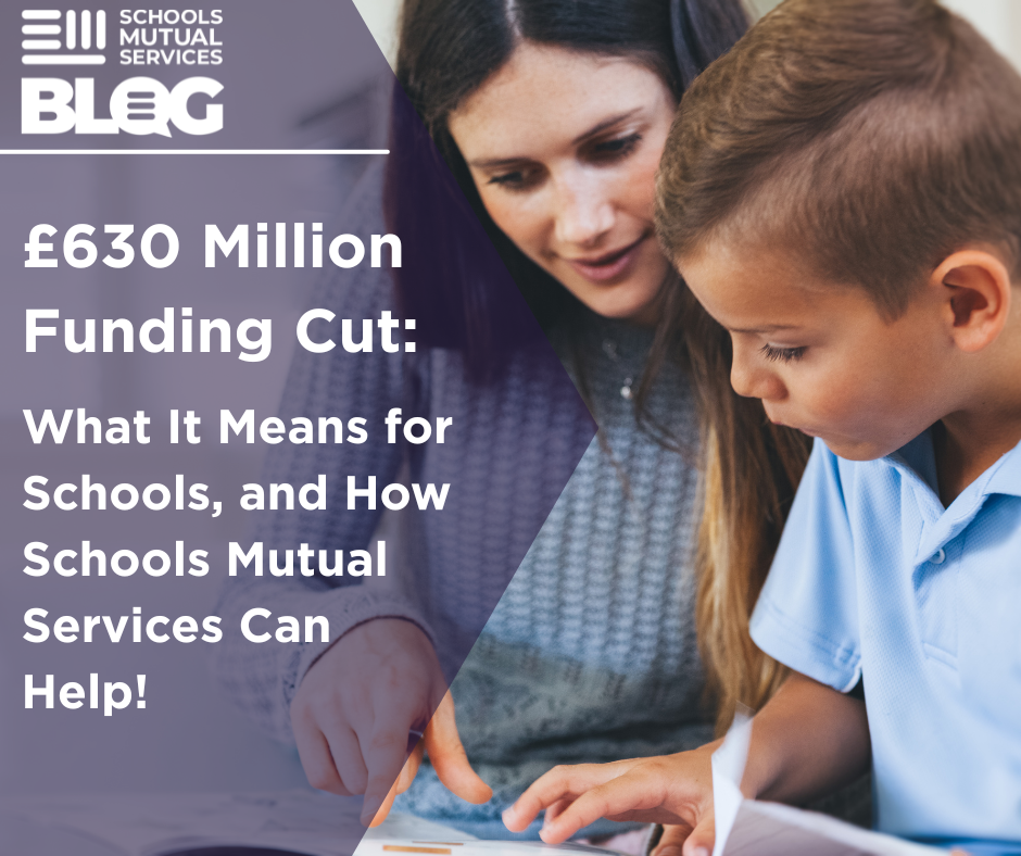 Schools Mutual Services Blog. £630 Million Funding Cut: What It Means for Schools, and How Schools Mutual Services Can Help with ethical supply staffing. Image is a supply teacher helpling a pupil.